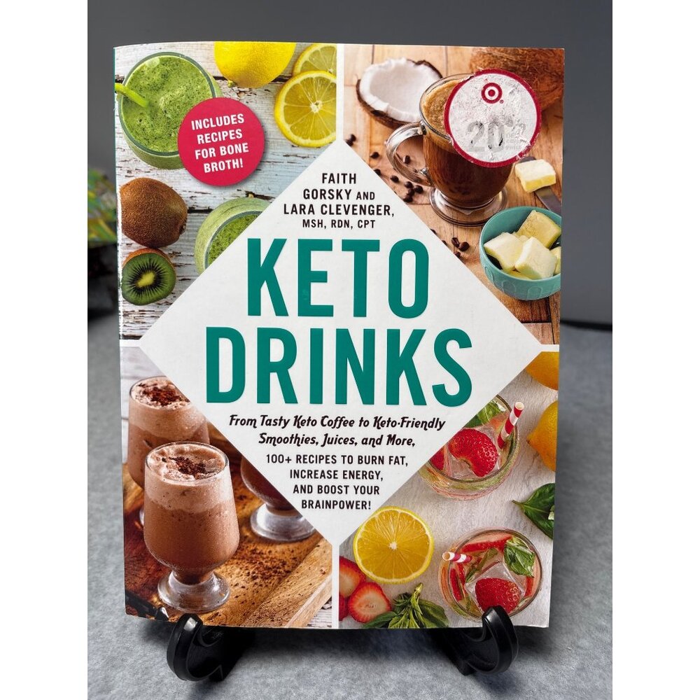 Keto Drinks : from Tasty Keto Coffee to Keto-Friendly Smoothies, Juices, and Mor